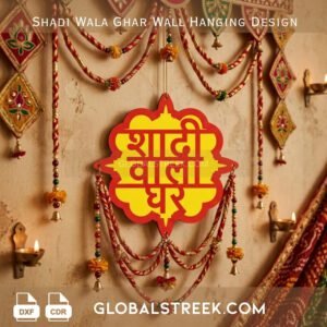 Shadi Wala Ghar Wall Hanging Design DXF laser cut wedding decor