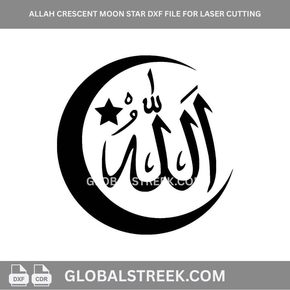 Allah crescent moon star DXF design for laser cutting Islamic wall art