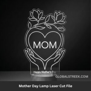 Mother Day Lamp Laser Cut File acrylic LED mom heart design with hands and flowers gift lamp